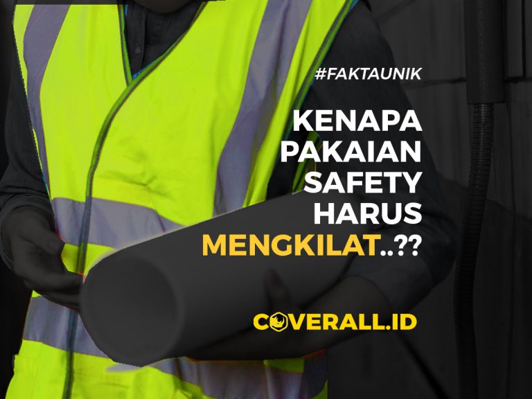 Kenapa-Pakaian-Safety-Harus-Mengkilap