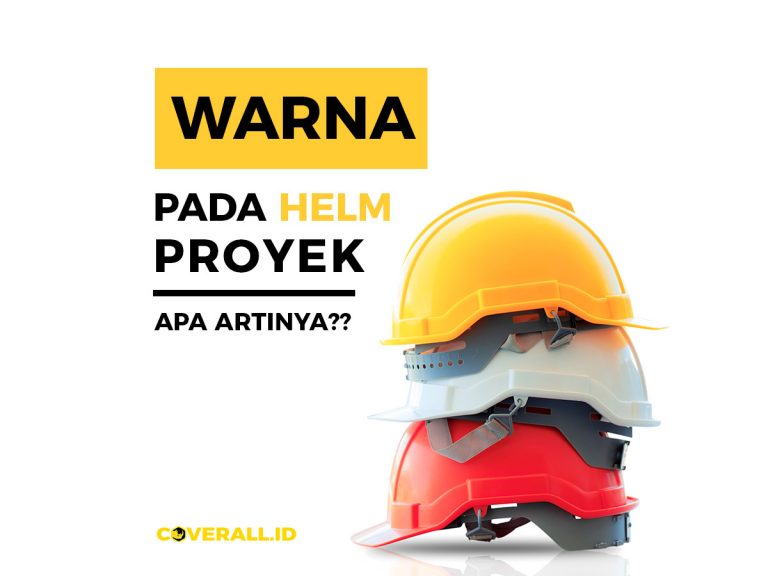 Warna Helm Proyek Berdasarkan Jabatan